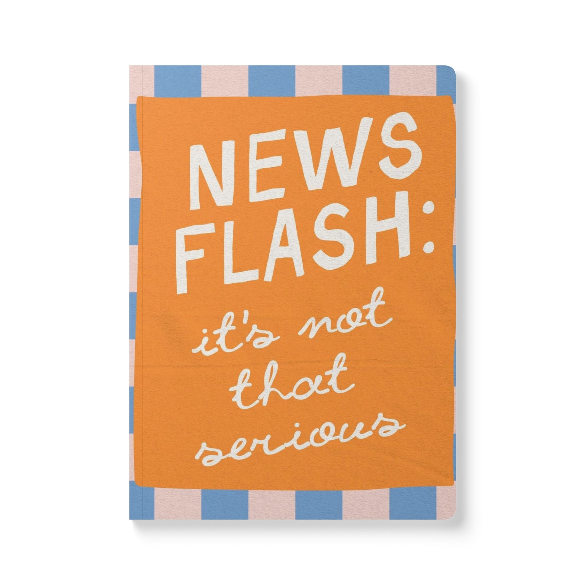 It's Not That Serious Reality Check Journal